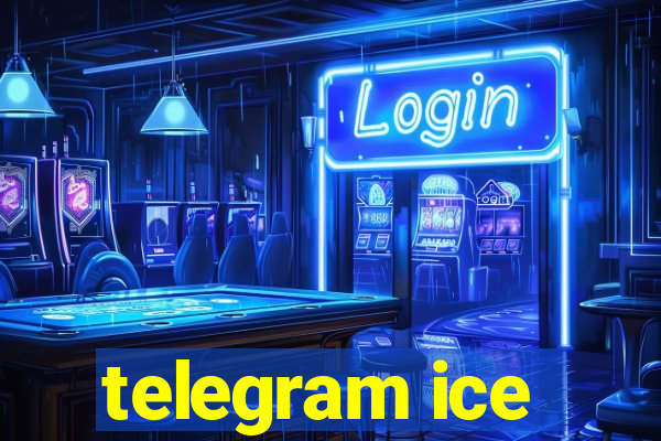 telegram ice